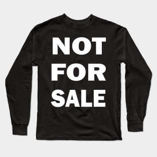 Not For Sale Large Long Sleeve T-Shirt